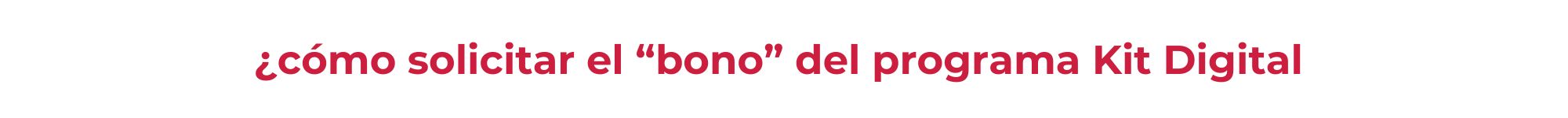 Kit Digital | Como solicitar el bono digital | Oficina Acelera Pyme | Cámara de Comercio de Murcia