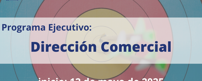 Programa Ejecutivo | Dirección Comercial | IE Business School | Cámara de Comercio de Murcia