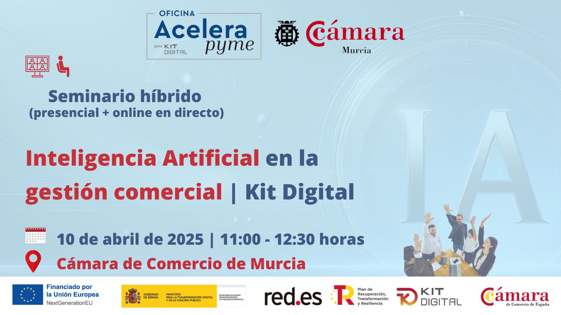 Seminario + Webinar | Inteligencia Artificial en la gestión comercial | Cámara de Comercio de Murcia | Oficina Acelera Pyme