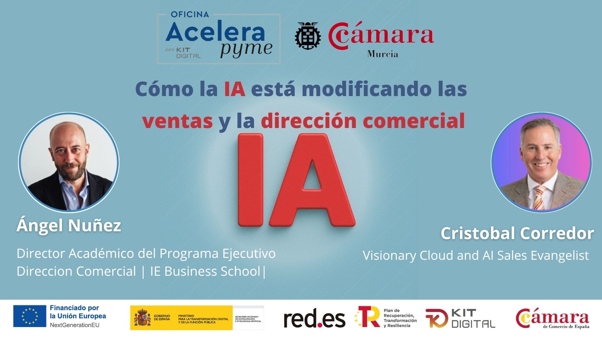 II Foro de Inteligencia Artificial | Ángel Núñez + Cristobal Corredor | Dirección Comercial y ventas Cómo la IA está modificando ventas y la gestión de clientes | Cámara de Comercio de Murcia | Oficina Acelera Pyme