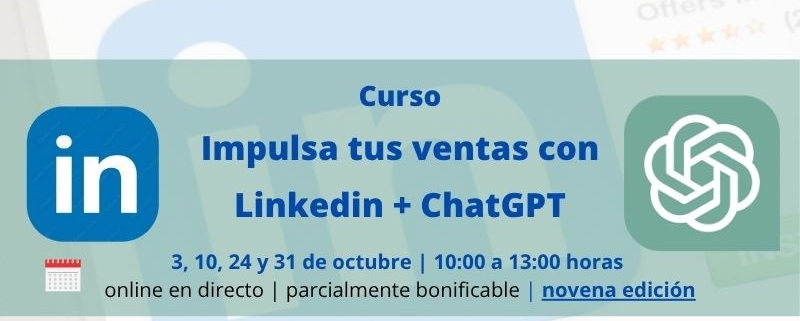 curso de ventas | Impulsa tus ventas en Linkedin con ChatGPT | novena edición | Formación Ejecutiva | Cámara de Comercio de Murcia