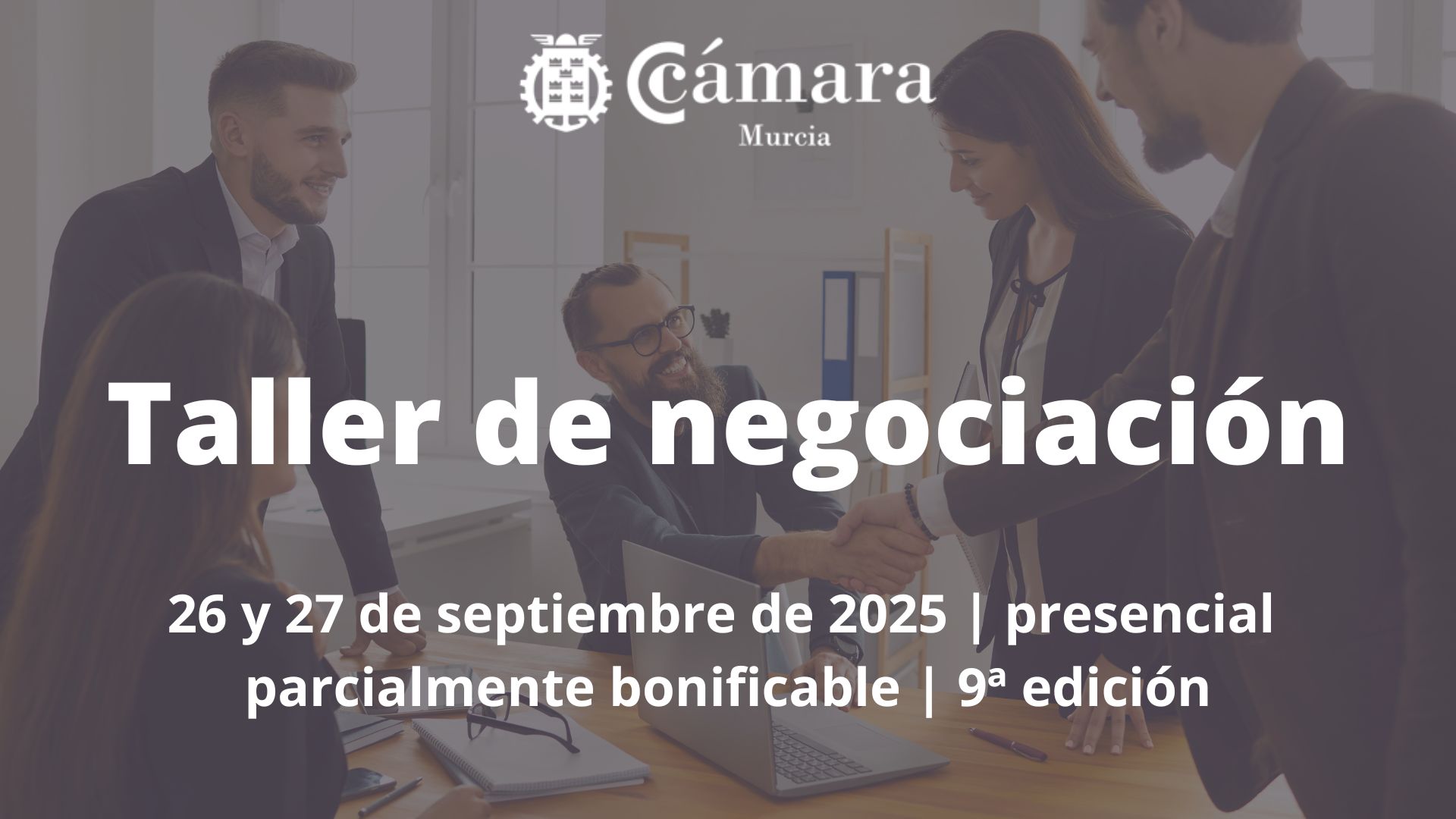 Taller de negociación | curso presencial | Cámara de Comercio de Murcia | Formación Ejecutiva | curso sobre ventas y compras