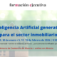 curso | Inteligencia Artificial generativa para el sector inmobiliario | 2ª edición | Cámara de Comercio de Murcia | Formación Ejecutiva