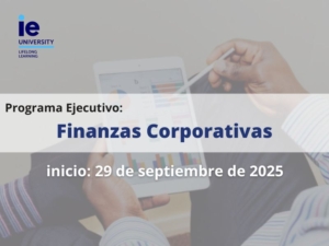 Programa Ejecutivo Finanzas Corporativas |Cámara de Comercio de Murcia | IE Business School | Formación Ejecutiva | Camara de Comercio de Murcia