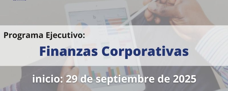 Programa Ejecutivo Finanzas Corporativas |Cámara de Comercio de Murcia | IE Business School | Formación Ejecutiva | Camara de Comercio de Murcia
