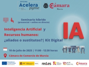 seminario + webinar | Inteligencia Artificial en Recursos Humanos | Oficina Acelera Pyme | Cámara de Comercio de Murcia