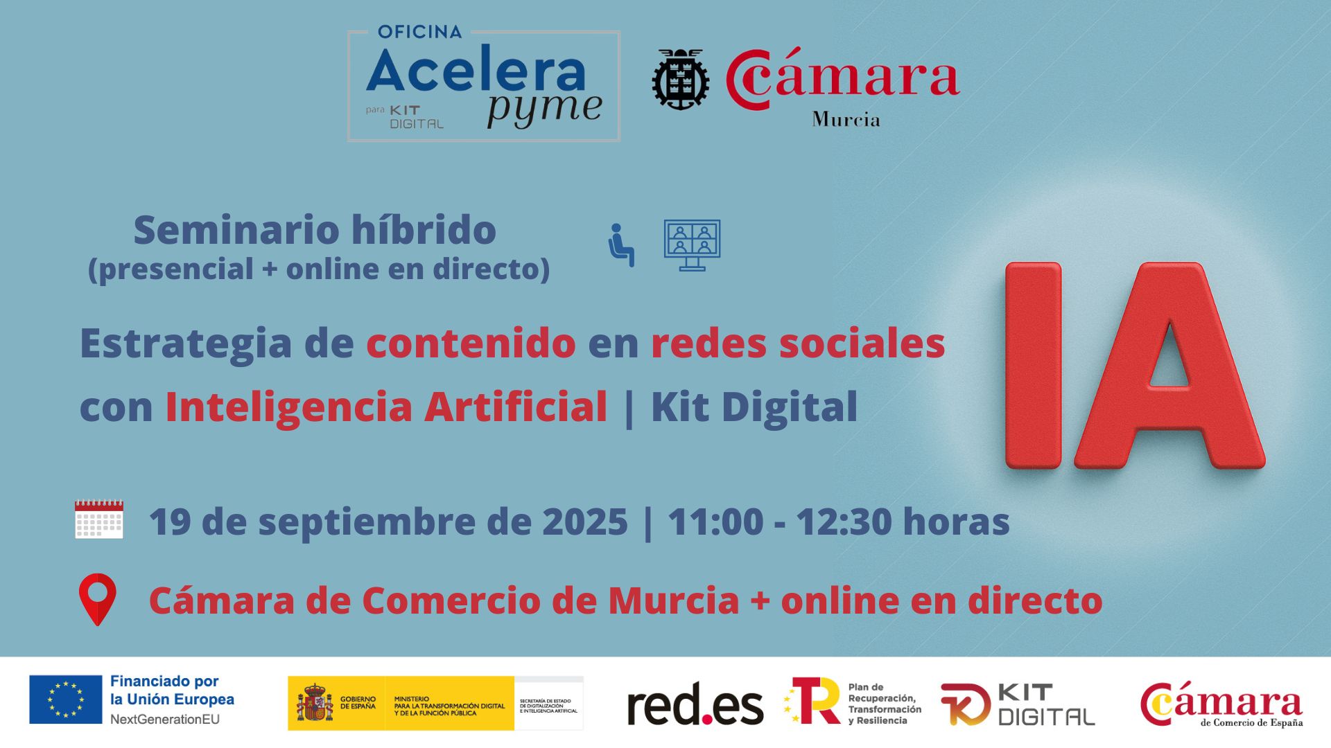 seminario + webinar | Estrategia de contenidos en Redes Sociales con Inteligencia Artificial | Kit Digital | Oficina Acelera Pyme | Cámara de Comercio de Murcia