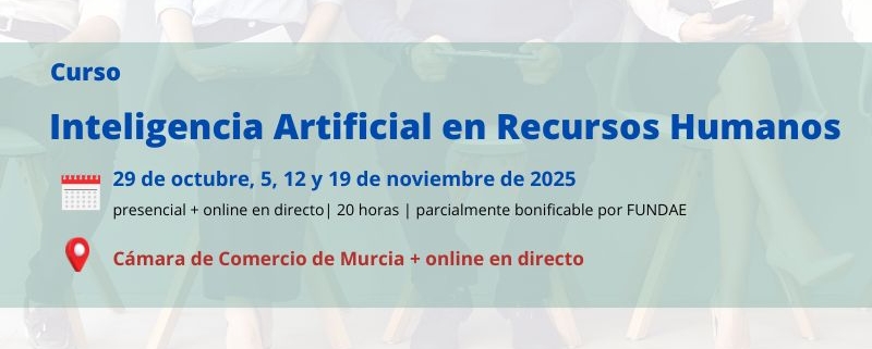 curso | Inteligencia Artificial en Recursos Humanos | Cámara de Comercio de Murcia