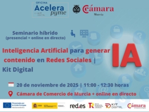 seminario + webinar | Inteligencia Artificial para generar contenido en Redes Sociales | Cámara de Comercio de Murcia | Oficina Acelera Pyme