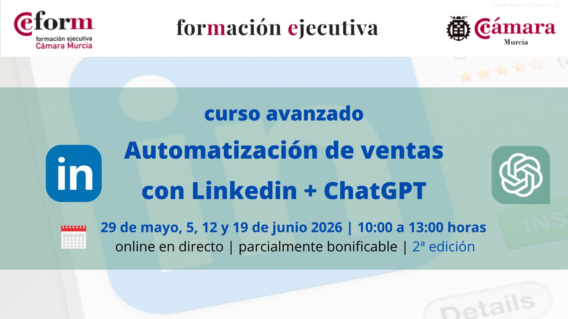 curso-avanzado-automatizacion-ventas-agentes-ia-linkedin-chatGPT-camara-comercio-murcia-segunda-edición curso avanzado | Automatización de ventas con LinkedIn y agentes IA | Formación Ejecutiva | Cámara de Comercio de Murcia | curso online en directo