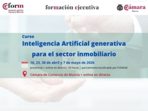 curso | Inteligencia Artificial generativa para el sector inmobiliario | 2ª edición | Cámara de Comercio de Murcia | Formación Ejecutiva | 2ª generación