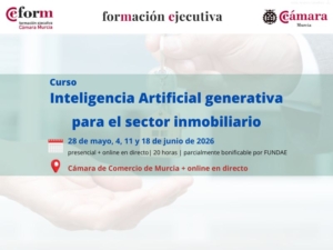curso | Inteligencia Artificial generativa para el sector inmobiliario | 2ª edición | Cámara de Comercio de Murcia | Formación Ejecutiva | 2ª edición