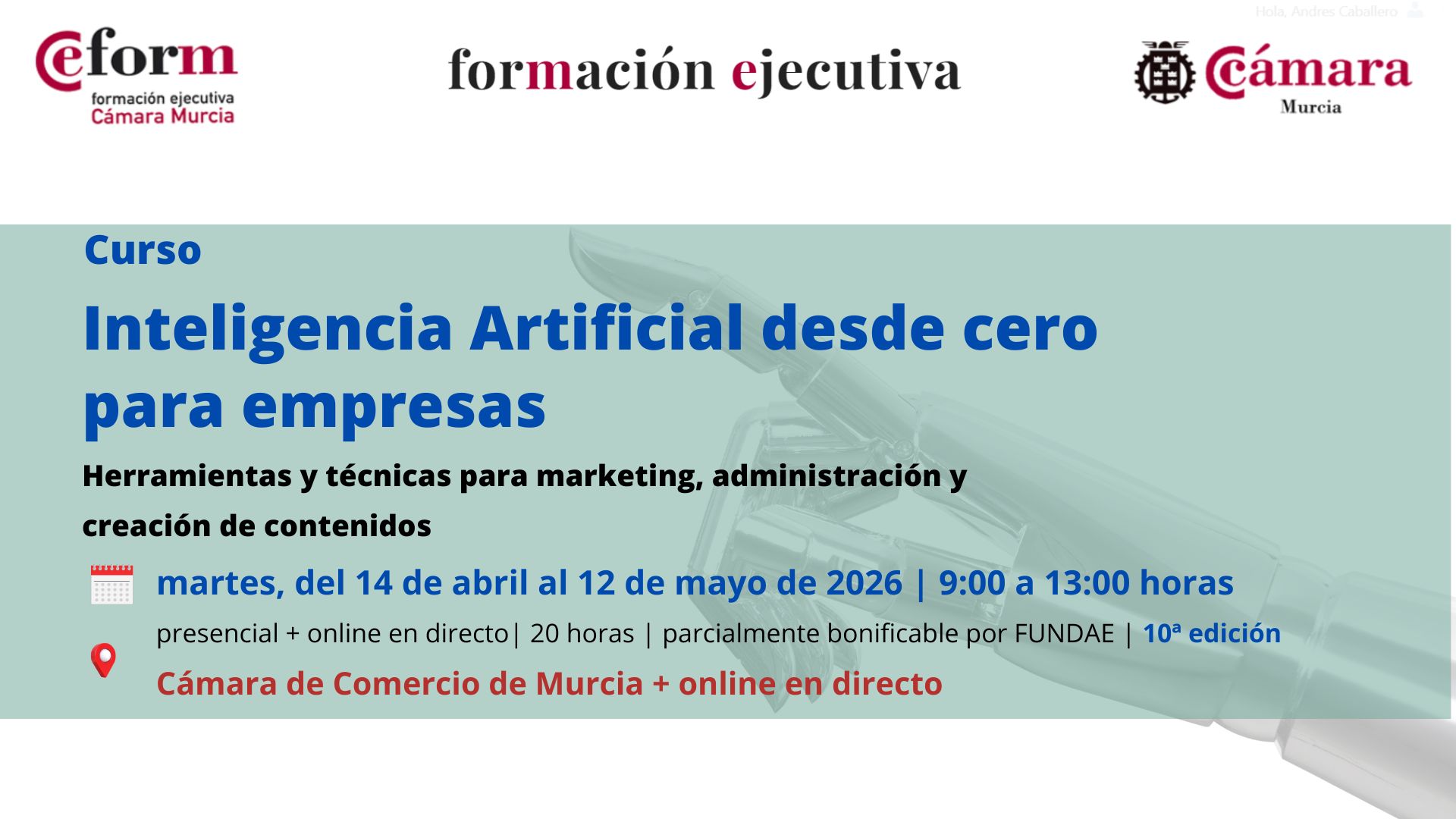 curso-optimizacion-empresarial-con-inteligencia-artificial-IA-desde-cero-empresas-11-edicion curso | Inteligencia Artificial desde cero para empresas | Cámara de Comercio de Murcia | Formacion Ejecutiva | 10 edicion