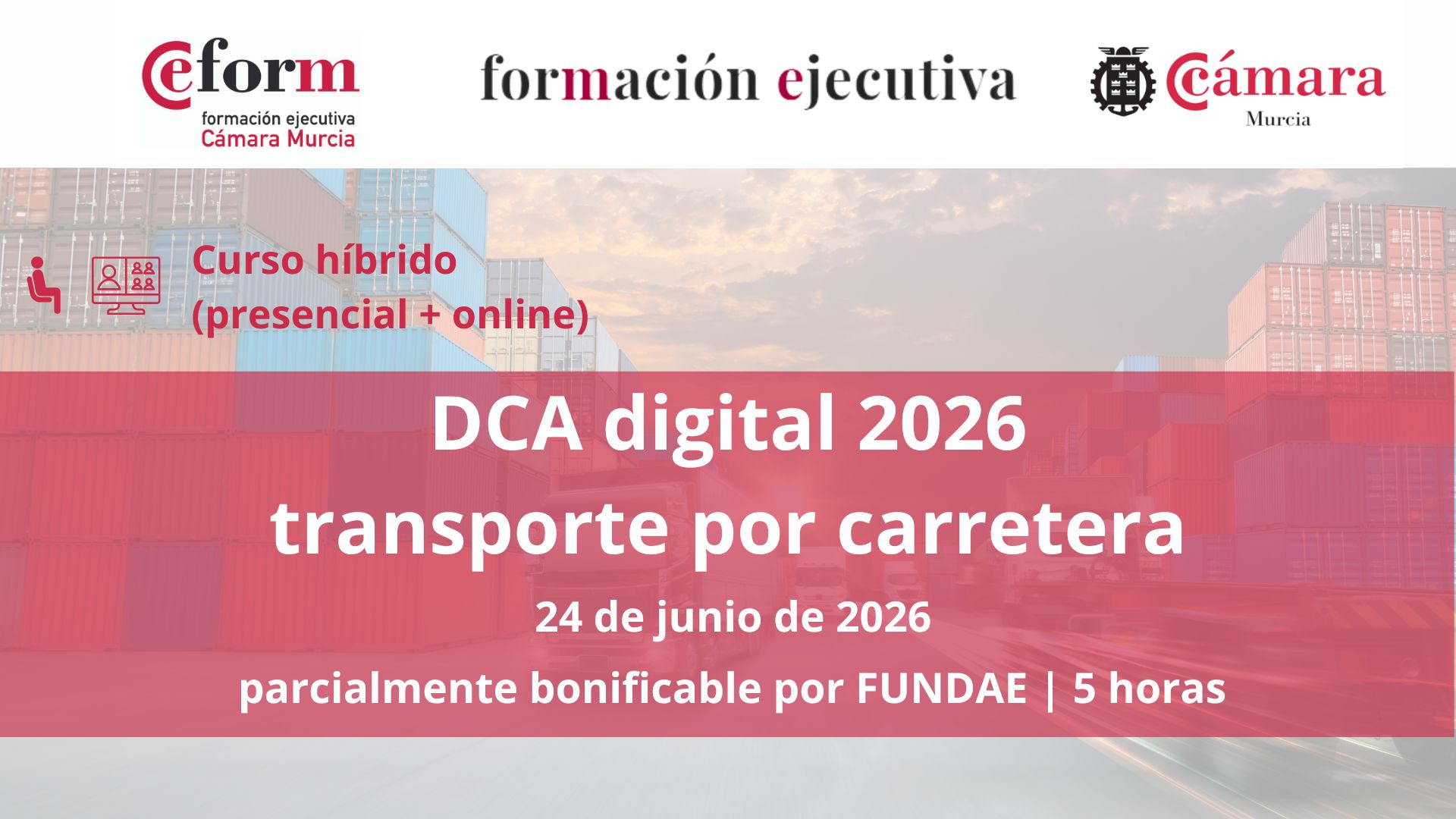 curso-dca-documento-control-administrativo--transporte-por-carretera-camara-comercio-murcia curso | Documento Administrativo de Control | Transporte de mercancías por carretera | Cámara de Comercio de Murcia | Formación Ejecutiva