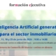 curso | Inteligencia Artificial generativa para el sector inmobiliario | 2ª edición | Cámara de Comercio de Murcia | Formación Ejecutiva | 2ª edición