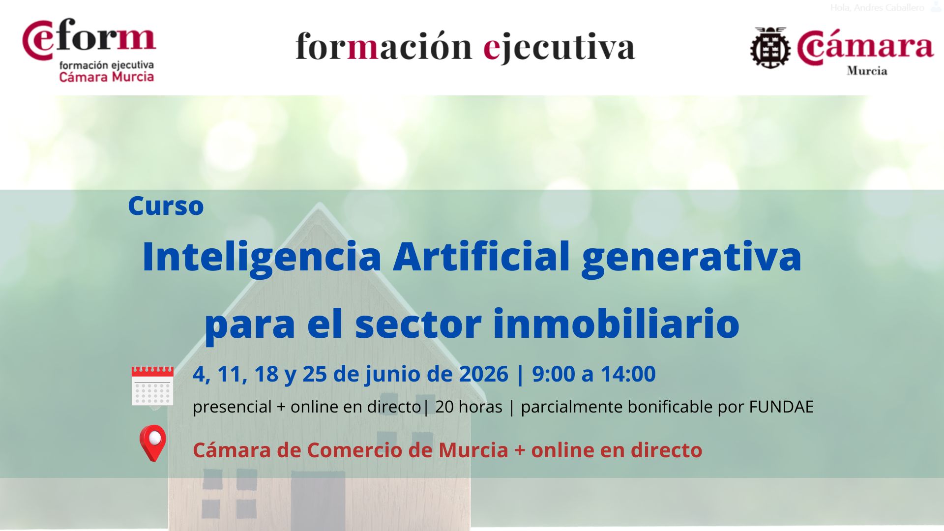 curso-inteligencia-artificial-generativa-sector-inmobiliario-camara-comercio-murcia-formacion-ejecutiva(1) curso | Inteligencia Artificial generativa para el sector inmobiliario | 2ª edición | Cámara de Comercio de Murcia | Formación Ejecutiva | 2ª edición