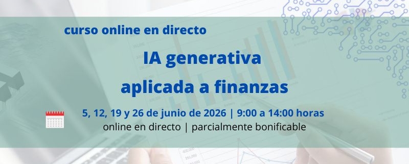 curso | Inteligencia Artificial Generativa aplicada a finanzas corporativas | Formación Ejecutvia | Cámara de Comercio de Murcia | 2ª edición
